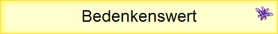 Bedenkenswert