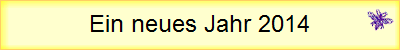 Ein neues Jahr 2014