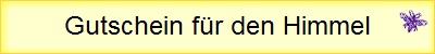 Gutschein f�r den Himmel
