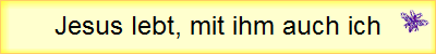 Jesus lebt, mit ihm auch ich