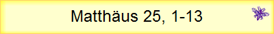 Matthäus 25, 1-13