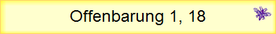 Offenbarung 1, 18