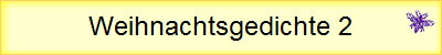 Weihnachtsgedichte 2